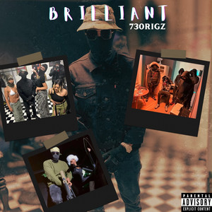 Brilliant by 730Rigz