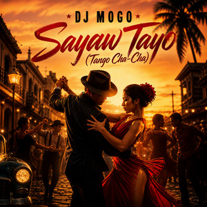 Sayaw Tayo (Tango Cha-Cha)