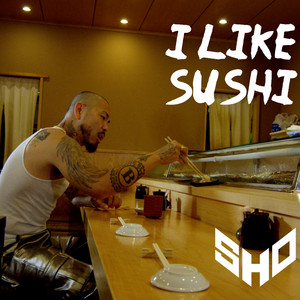 Sho - I Like Sushi