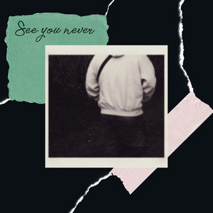 seeyounever