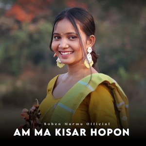 sohen murmu - Am Ma Kisar Hopon