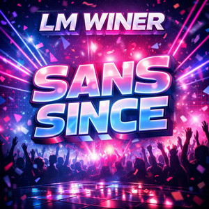 LM WINER - SANS SINCE