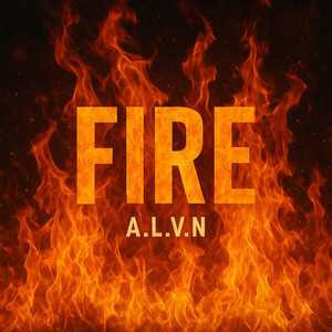 FIRE by A.L.V.N.