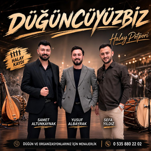 Samet Altunkaynak & Yusuf Albayrak & Sefa Yıldız YEPYENİ HALAY POTPORİ |DÜĞÜNCÜYÜZBİZ by DÜĞÜNCÜYÜZBİZ