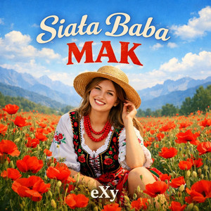 eXy - SIAŁA BABA MAK