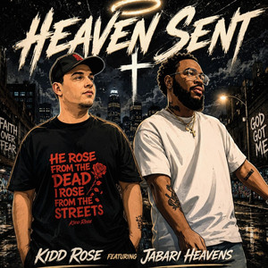 Heaven Sent by Kidd Rose, Jabari Heavens