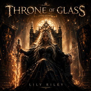 Throne of Glass by Lily Riley
