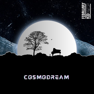 Cosmodream by February Kid