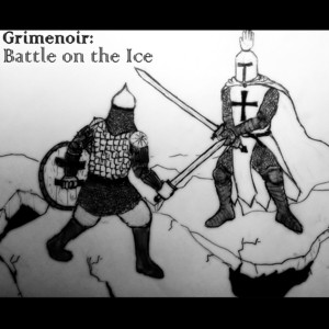 Grimenoir — Battle on the Ice