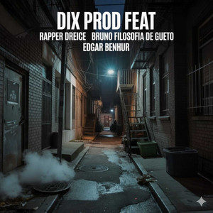 Junção by Dix prod, EDGAR BENHUR, Rapper Dreici, BRUNO FILOSOFIA DE GUETO