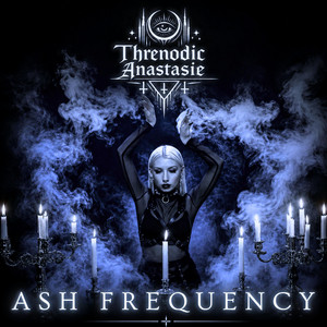 Ash Frequency (Threnodic Anastasie) by Nocturnal Records