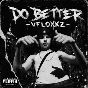 Do Better by vfloxkz