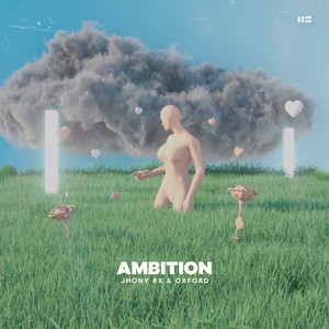 Ambition by Jhony Rx, Oxford