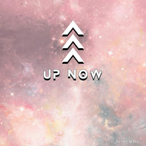 UP NOW by Daniel Reece
