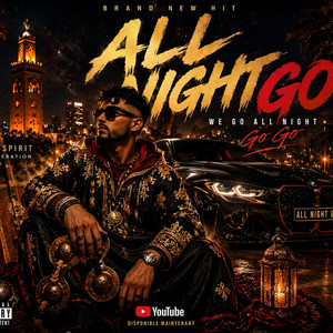 ALL NIGHT GO | Gnawa Vibes x Luxury Night (Official Audio)