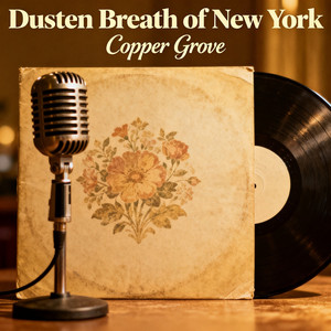 Dusten breath of new york by Copper Grove