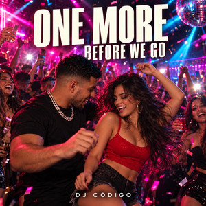 One More Before We Go by DJ Codigo