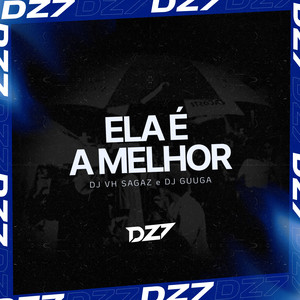 ELA É A MELHOR (feat. DJ Guuga)