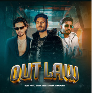 OUT LAW by Nomi Jutt, Umair Awan, Sunna Jamalpuria