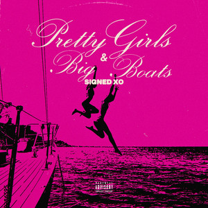 Pretty Girl's & Big Boat's by Signed XO