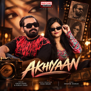 AKHIYAAN by Amar Dash, Kiran Dash