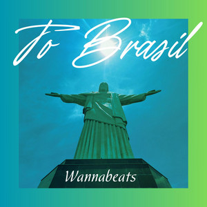 To Brasil by WANNABEATS MAKER