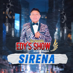 La Banda Edys Show EC - Sirena