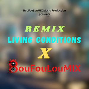 BouFouLouMIX - RMX Living Conditions