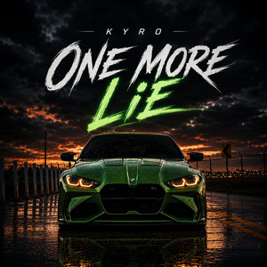 One More Lie by KYRO HOUSE