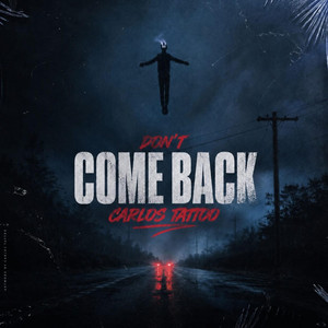 Don't come back by Carlos Tattoo