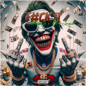 F#ck It by Hi-class, 1&Only