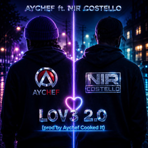 Lov3 2.0 by Aychef, Nir Costello