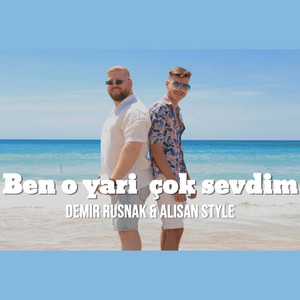 Ben o yari cok sevdim