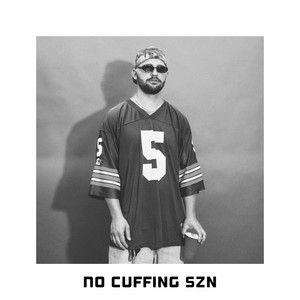 No Cuffing Szn by GRiFF!