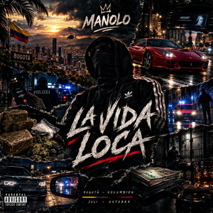 LA VIDA LOCA by MANOLO