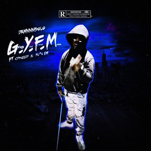 G.Y.F.M by Damnnnsolo, Otfkeezy, Fu*k em