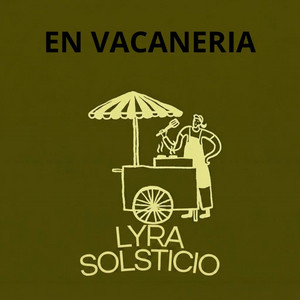 EN VACANERIA by Lyra Solsticio