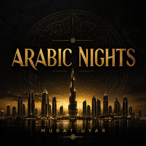Arabic Nights by Murat Uyar