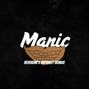 Manic by Reverend's Untimely Demise