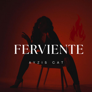 Ferviente by Ayzis Cat