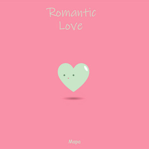 Romantic Love by Mapa