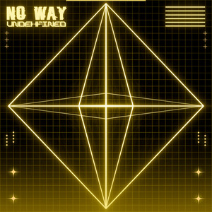 No Way by Undehfined