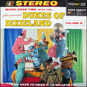 Mardi Gras Time - Volume 6 — The Dukes Of Dixieland
