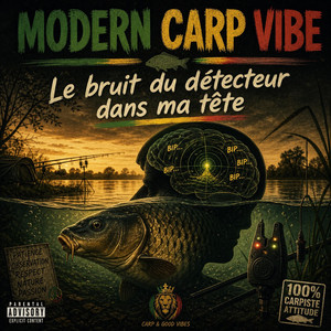 Le bruit du détecteur dans ma tête by MODERN CARP VIBE