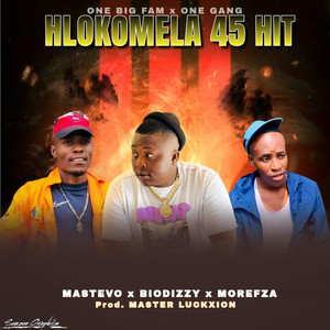 Hlokomela 45 by Mastevo Wise Man, Biodizzy, Morefza