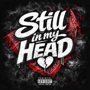 Still In My Head by Izaku Lume