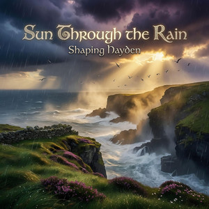 Sun Through the Rain by Shaping Hayden