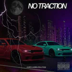 Kurry G - No Traction (feat. Noiseless & Foqqi)