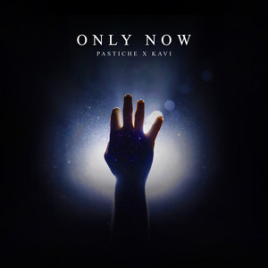 Only Now by Pastiche, Kavi