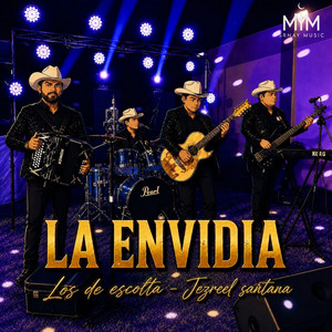 La Envidia by Los de Escolta, Jezreel Santana